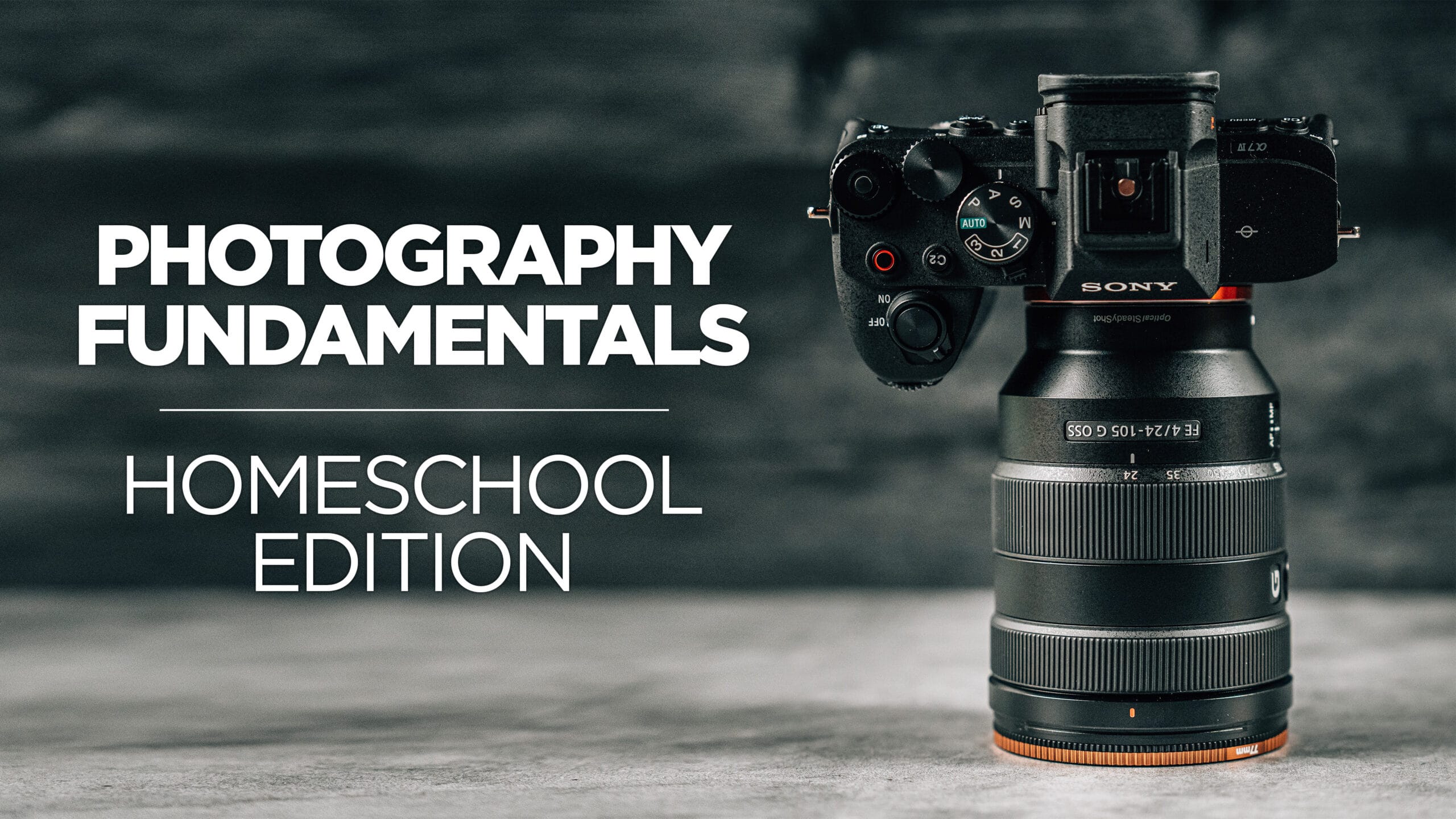 Fundamentals of Photography - Homeschool Edition 1 Fundamentals of Photography for Homeschool